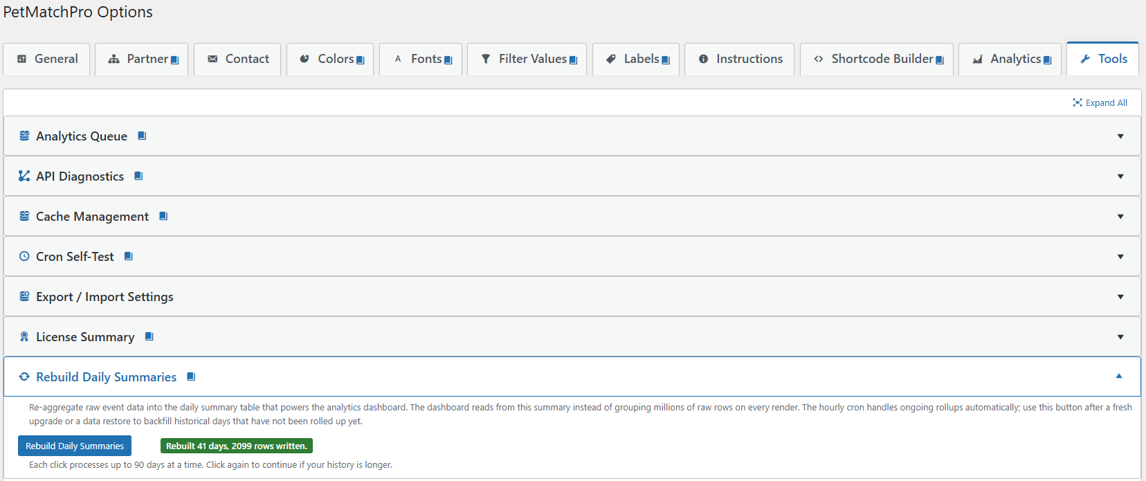 PetMatchPro admin Tools tab showing all accordions (Analytics Queue, API Diagnostics, Cache Management, Cron Self-Test, Export/Import Settings, License Summary, Rebuild Daily Summaries) with Rebuild Daily Summaries expanded, the Rebuild Daily Summaries button visible, and a success message reading "Rebuilt 41 days, 2099 rows written"